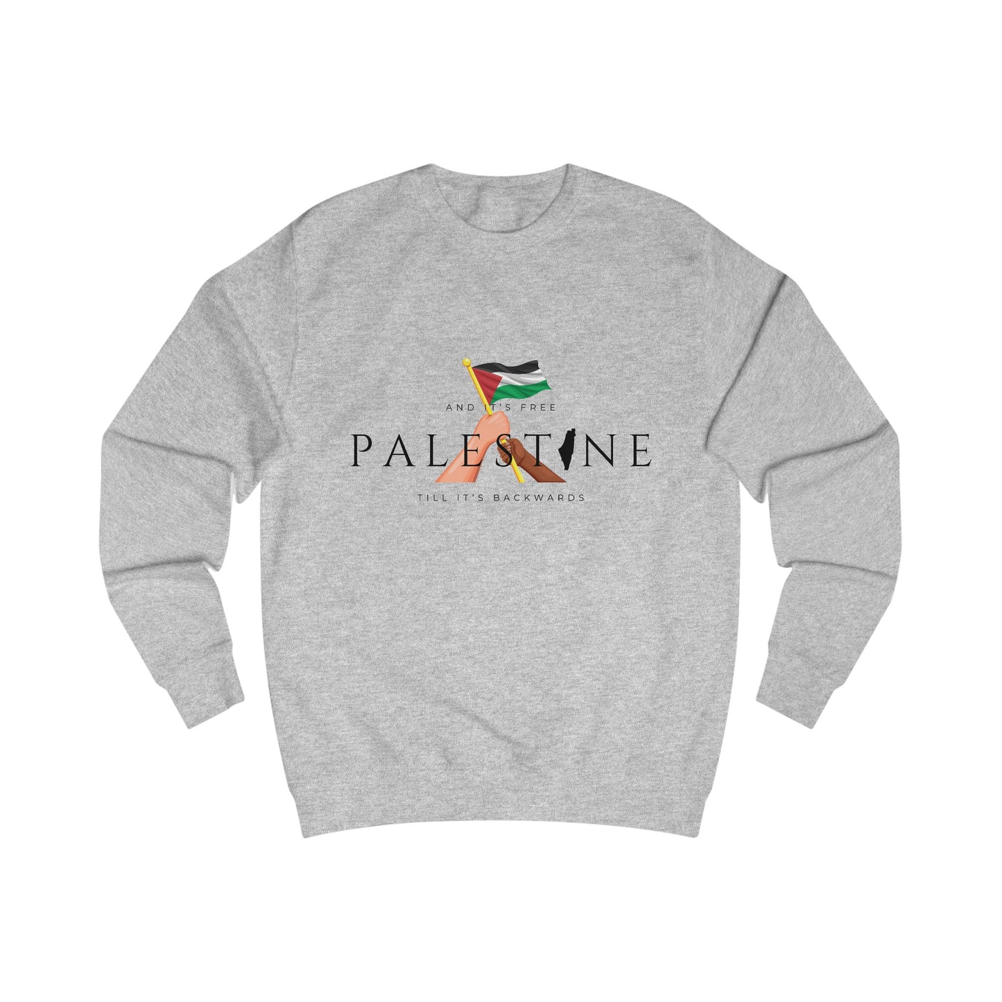 Till It's Backwards - Unisex Sweatshirt