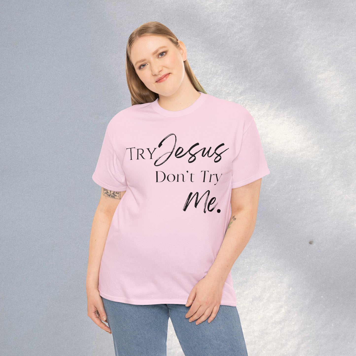 Try Jesus - Heavy Cotton Tee (Unisex)