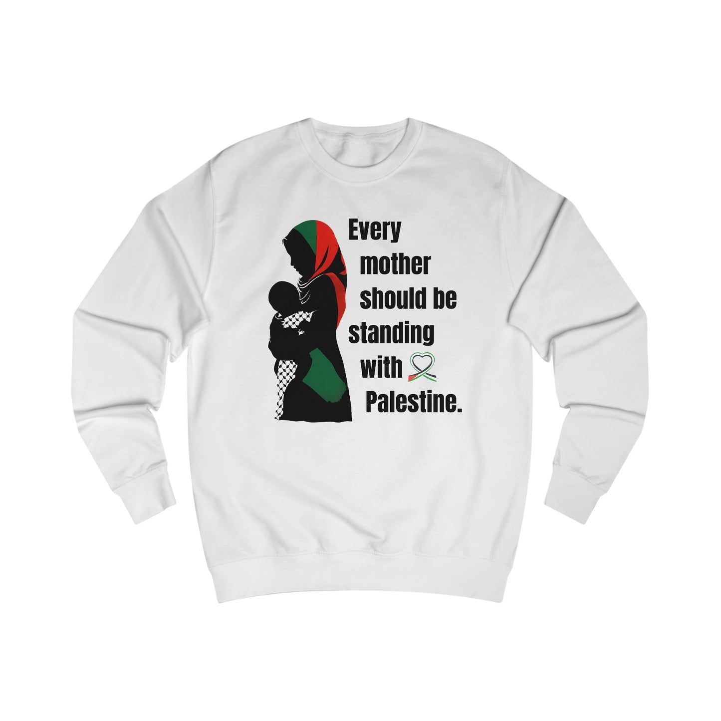 Every Mother - Unisex Sweatshirt