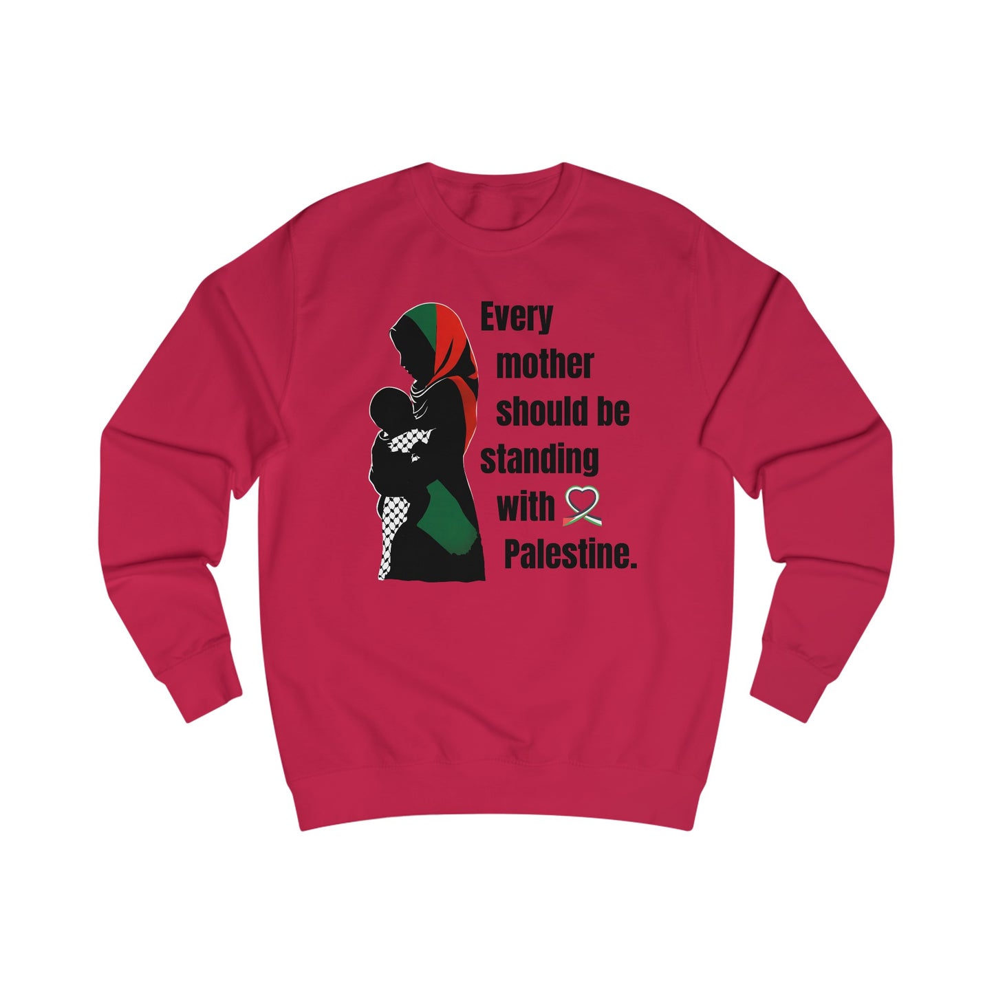 Every Mother - Unisex Sweatshirt