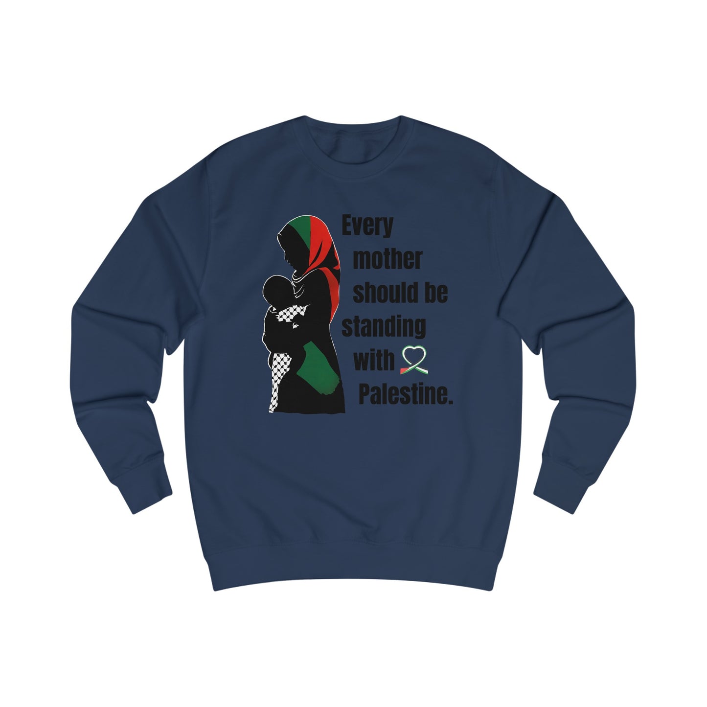 Every Mother - Unisex Sweatshirt