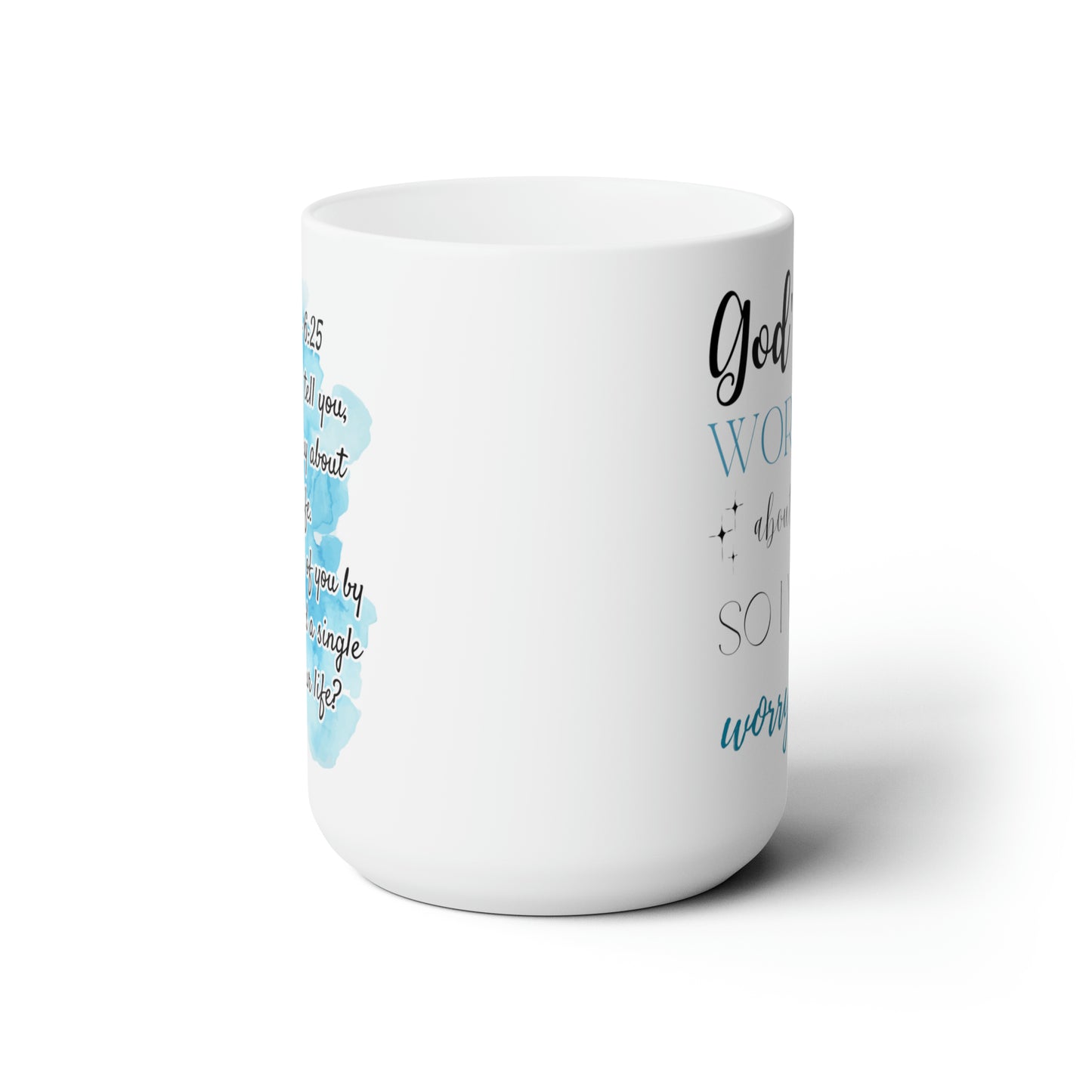 God's Not Worried - Ceramic Mug 15oz