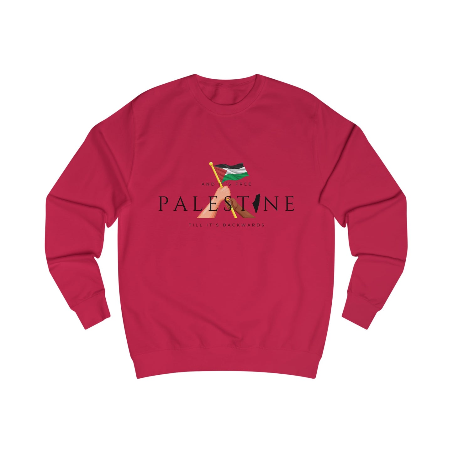 Till It's Backwards - Unisex Sweatshirt