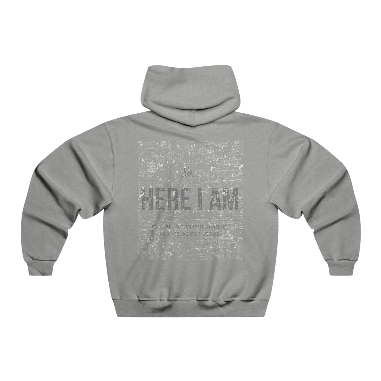 Here I Am - Hooded Sweatshirt