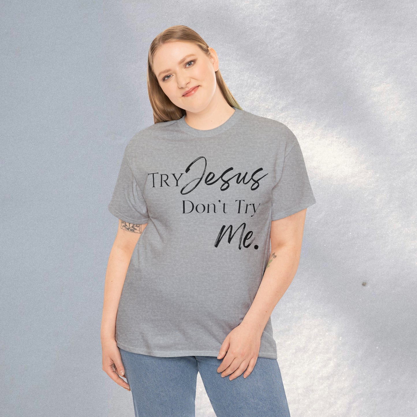 Try Jesus - Heavy Cotton Tee (Unisex)