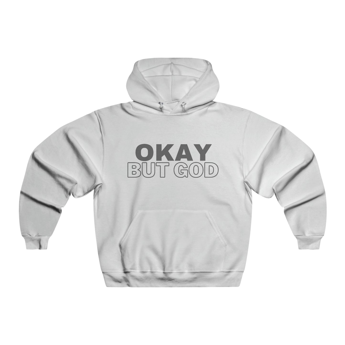 Ok, But God - Hooded Sweatshirt
