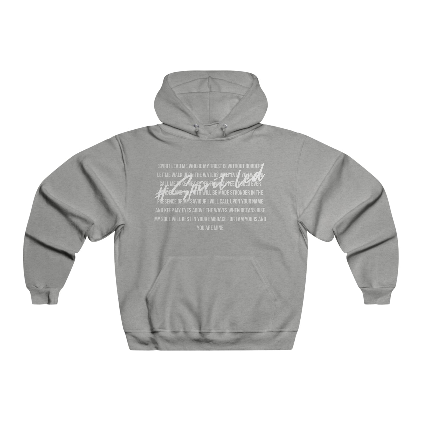 Spirit Lead Me - Hooded Sweatshirt