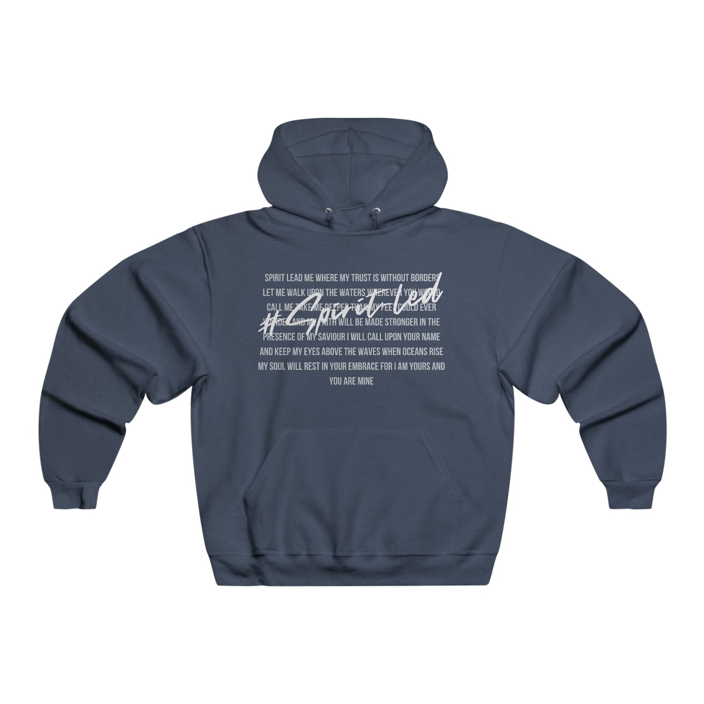 Spirit Lead Me - Hooded Sweatshirt