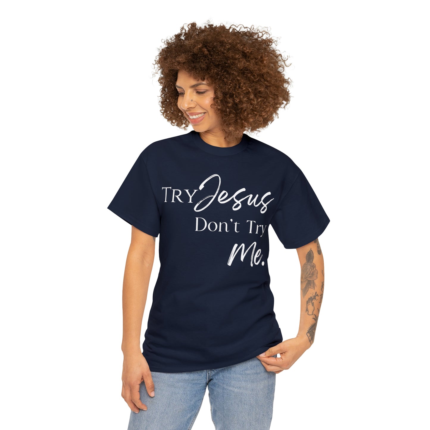 Try Jesus - Heavy Cotton Tee (Unisex)