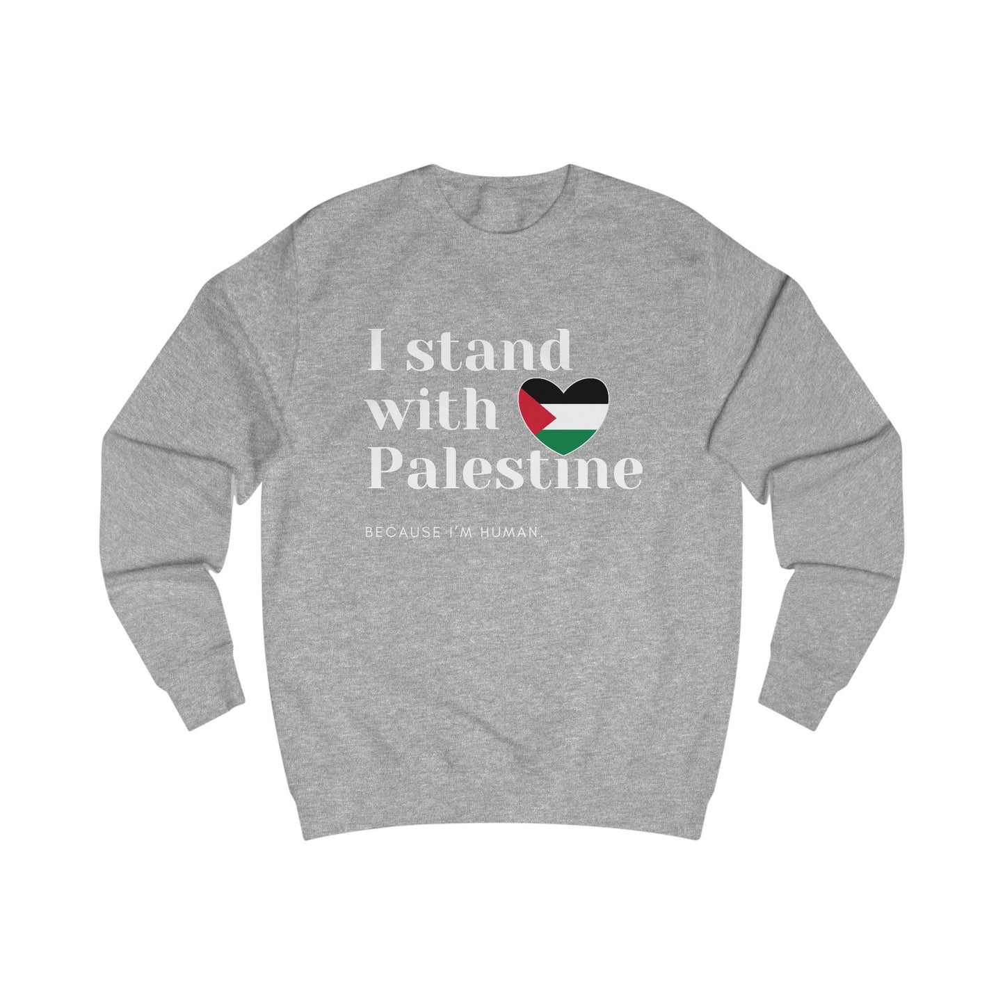 Because I'm Human - Unisex Sweatshirt