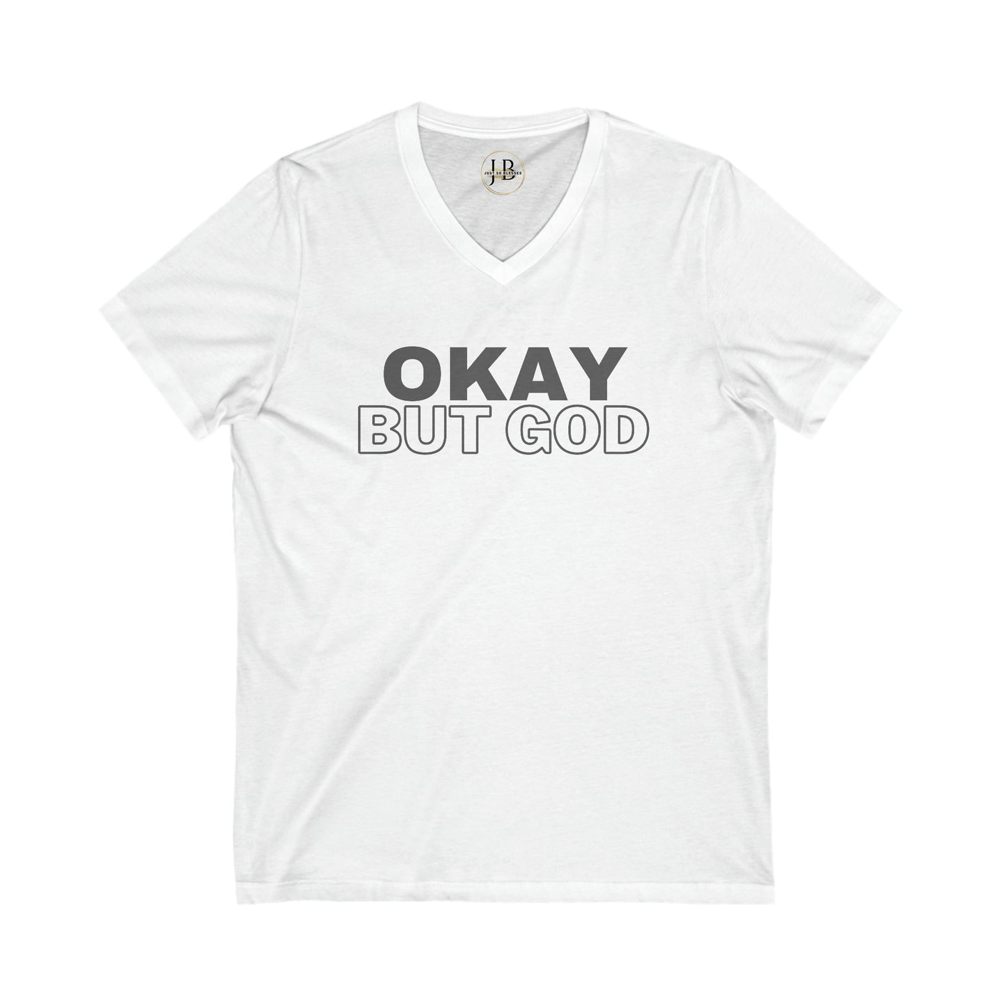 Ok, But God - Jersey V-Neck Tee (Unisex)