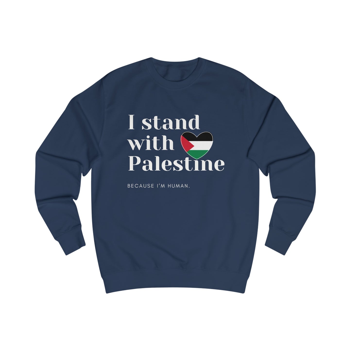Because I'm Human - Unisex Sweatshirt