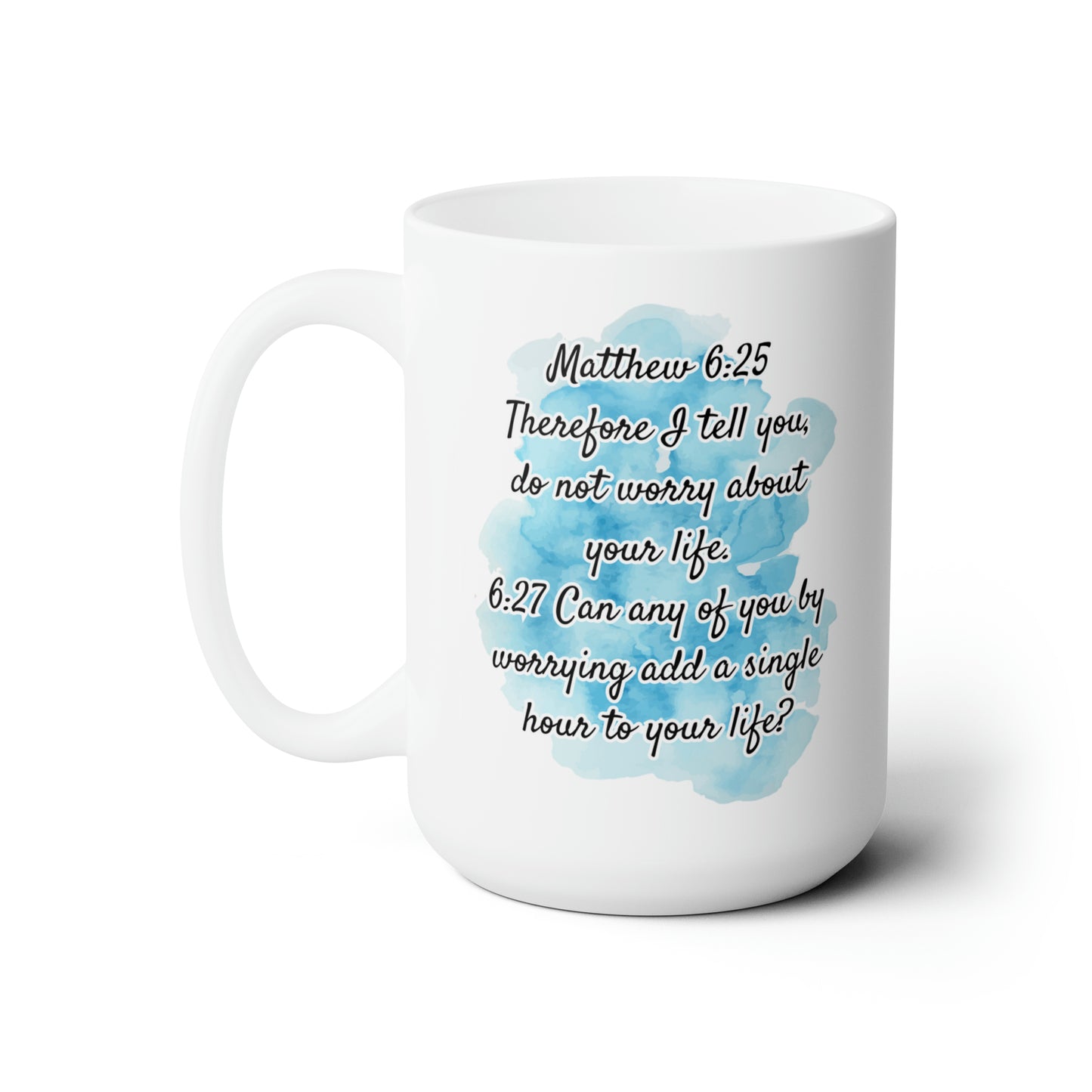 God's Not Worried - Ceramic Mug 15oz