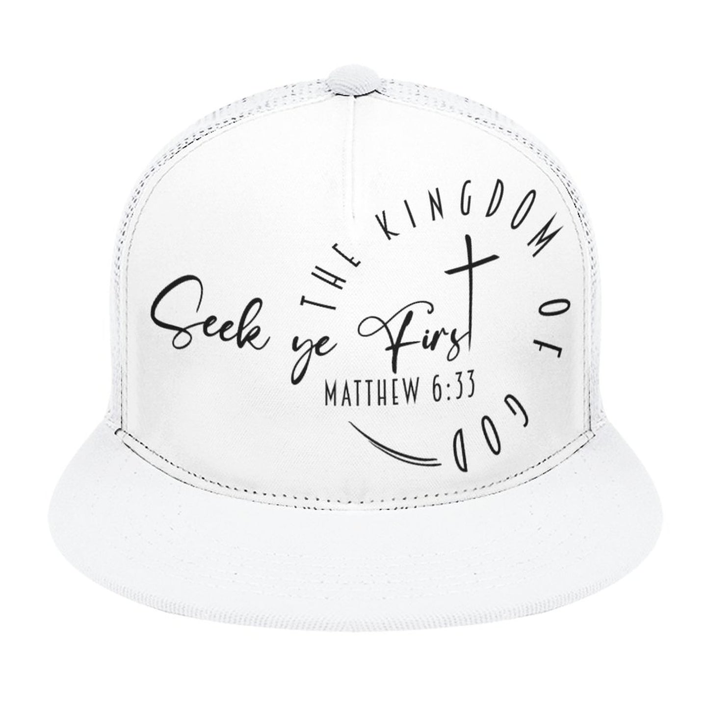 (Minimalist) Seek Ye First - Flat Brim Trucker Hat