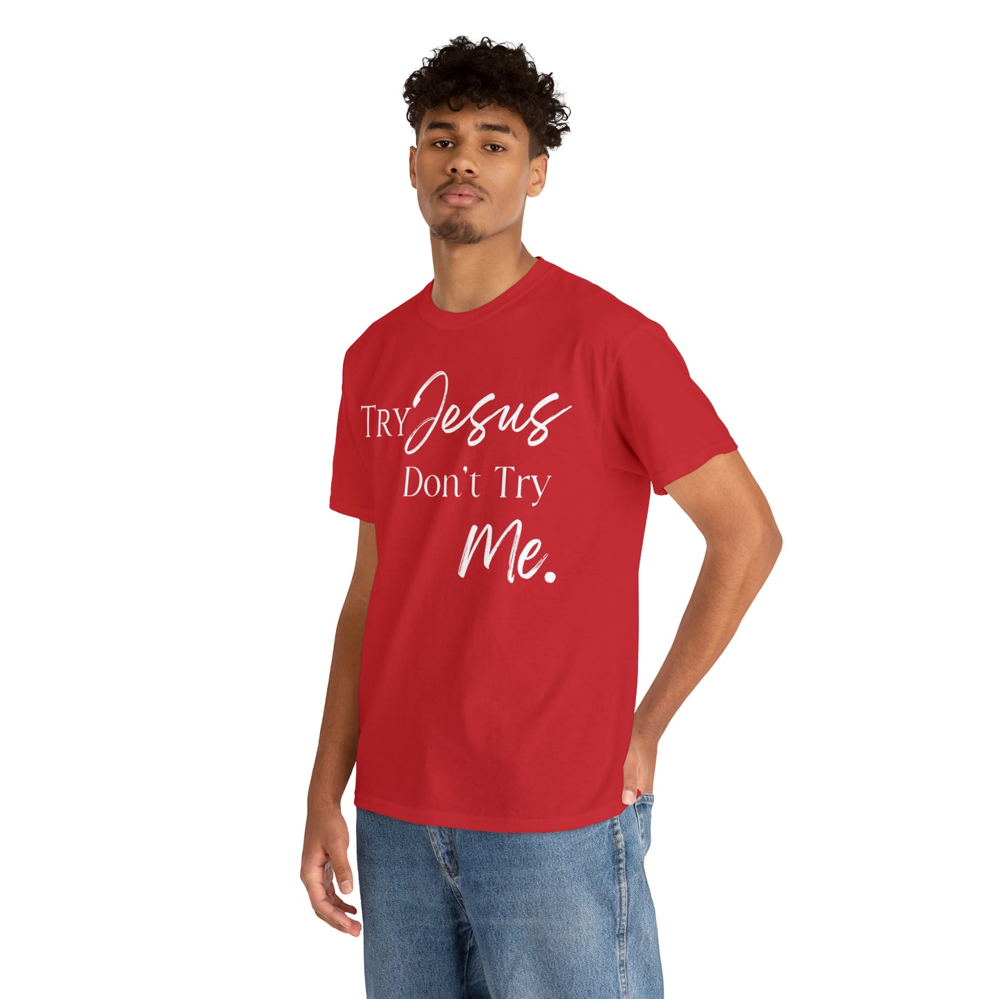 Try Jesus - Heavy Cotton Tee (Unisex)