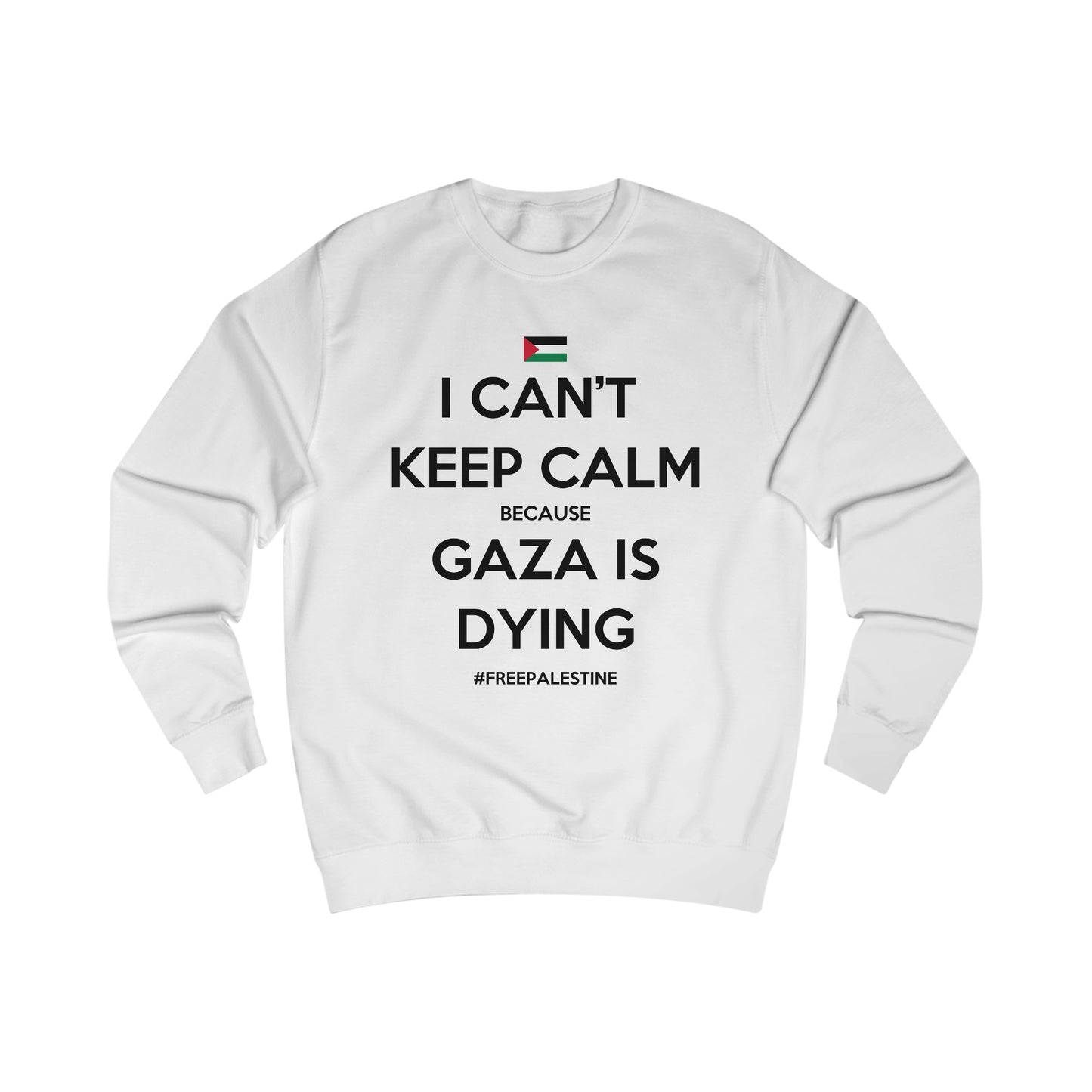 Can't Keep Calm - Unisex Sweatshirt