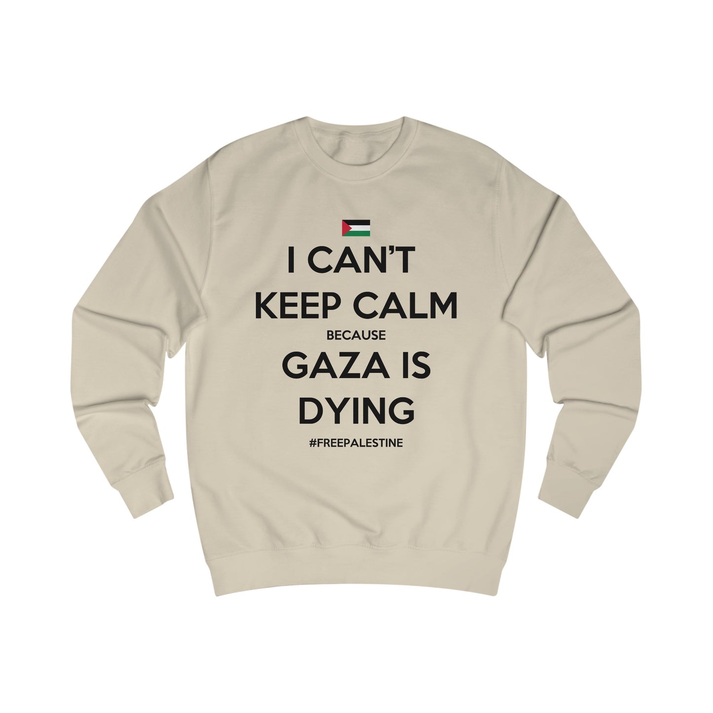 Can't Keep Calm - Unisex Sweatshirt