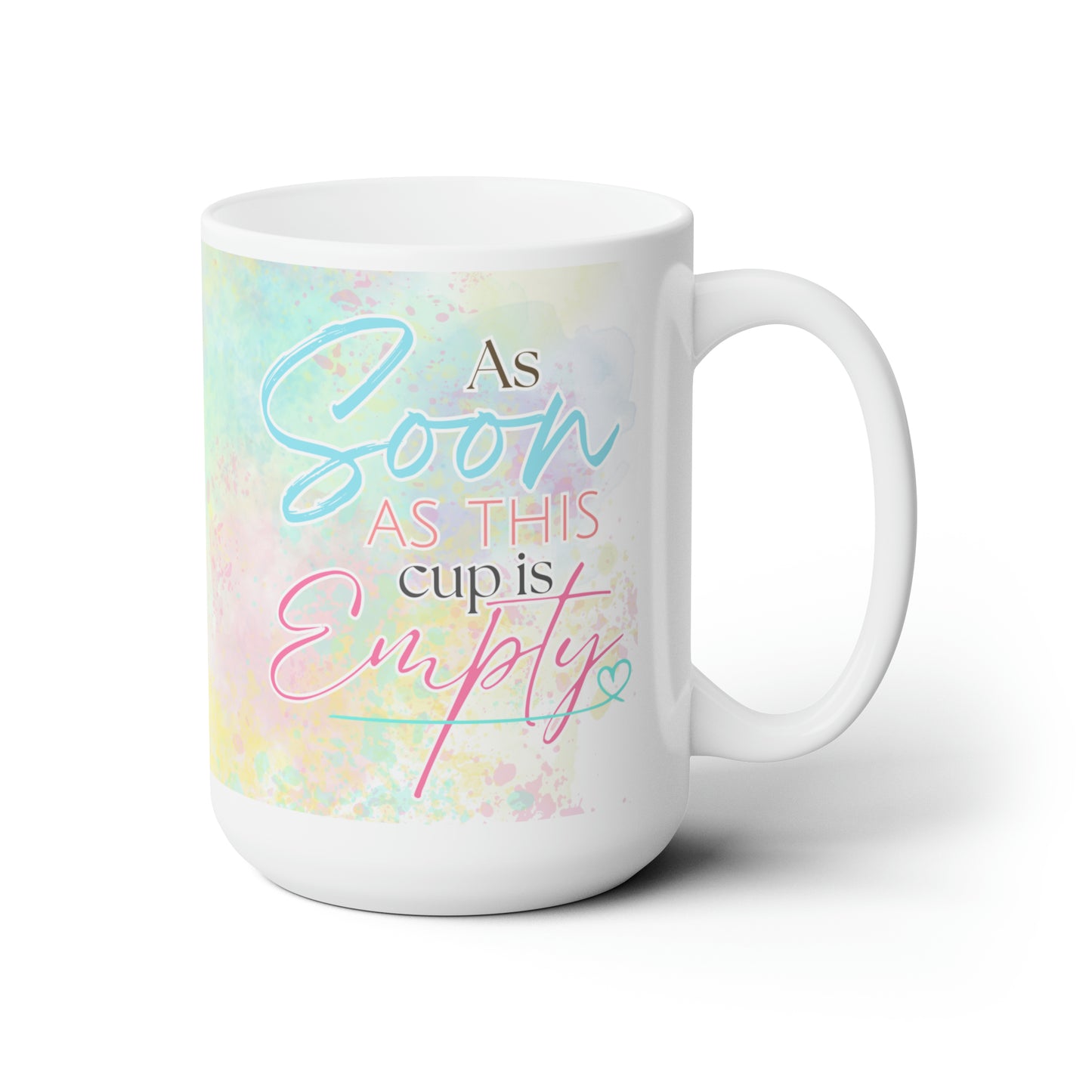 Joy Comes in the Morning - Ceramic Mug 15oz