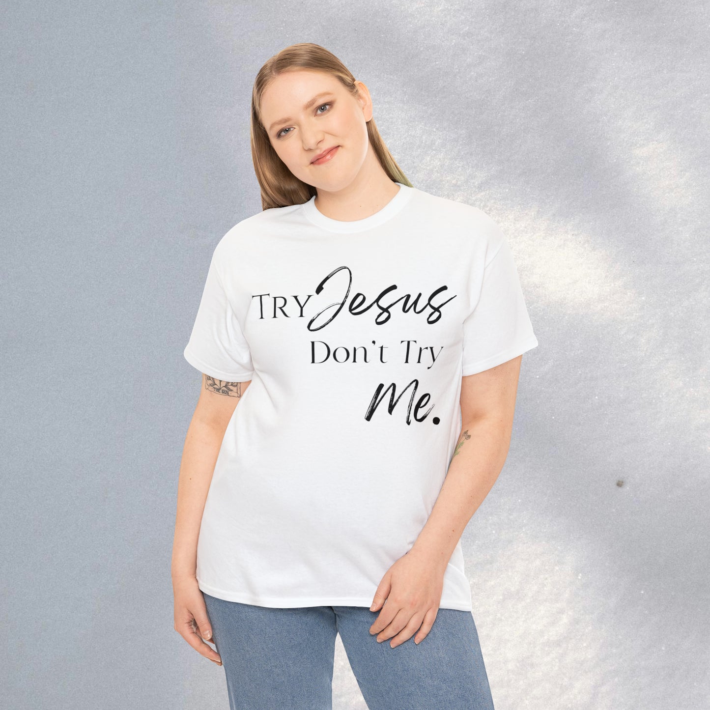 Try Jesus - Heavy Cotton Tee (Unisex)