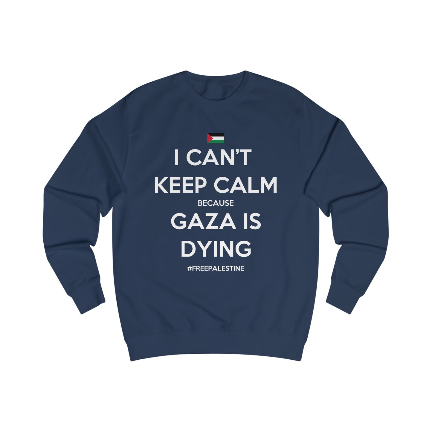 Can't Keep Calm - Unisex Sweatshirt