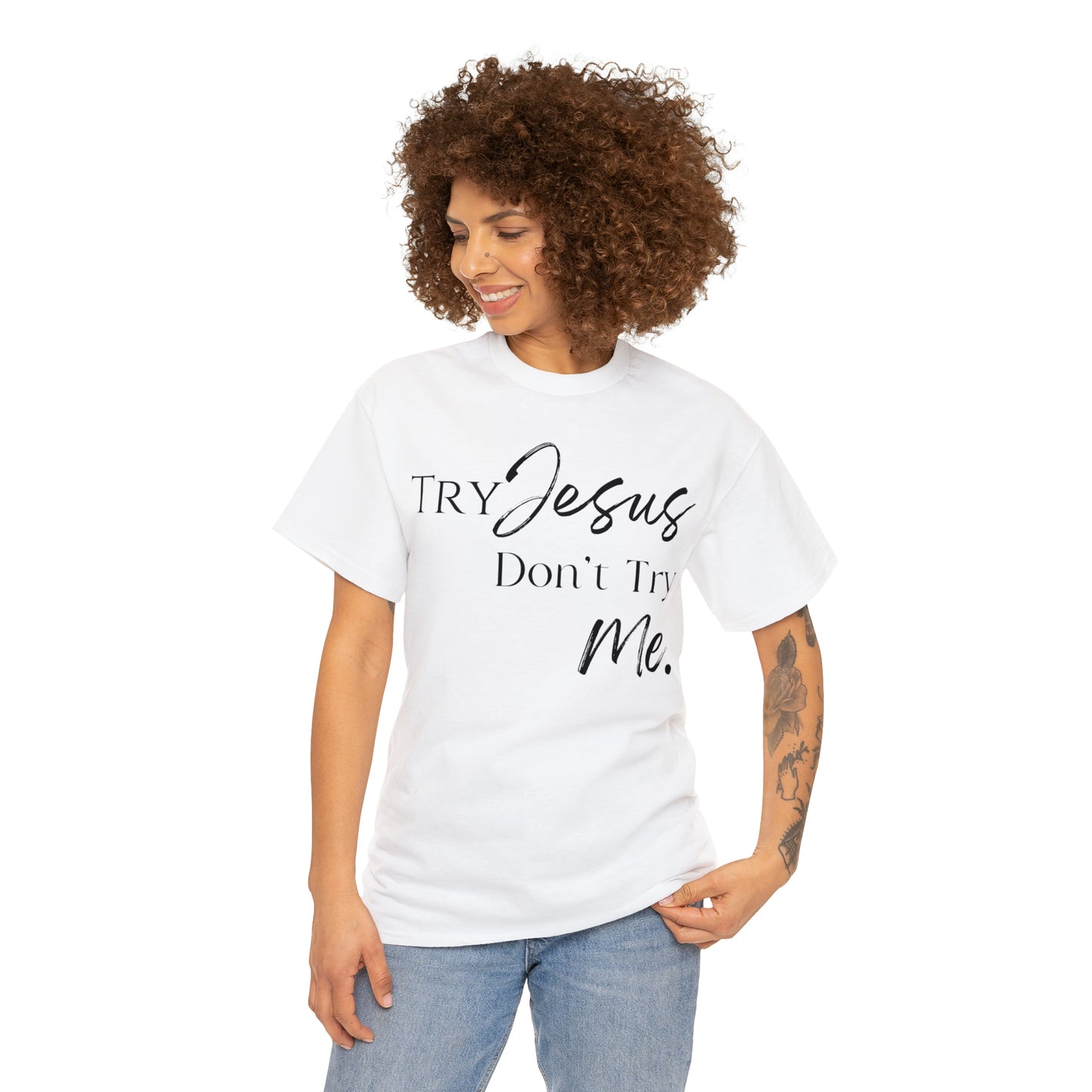 Try Jesus - Heavy Cotton Tee (Unisex)