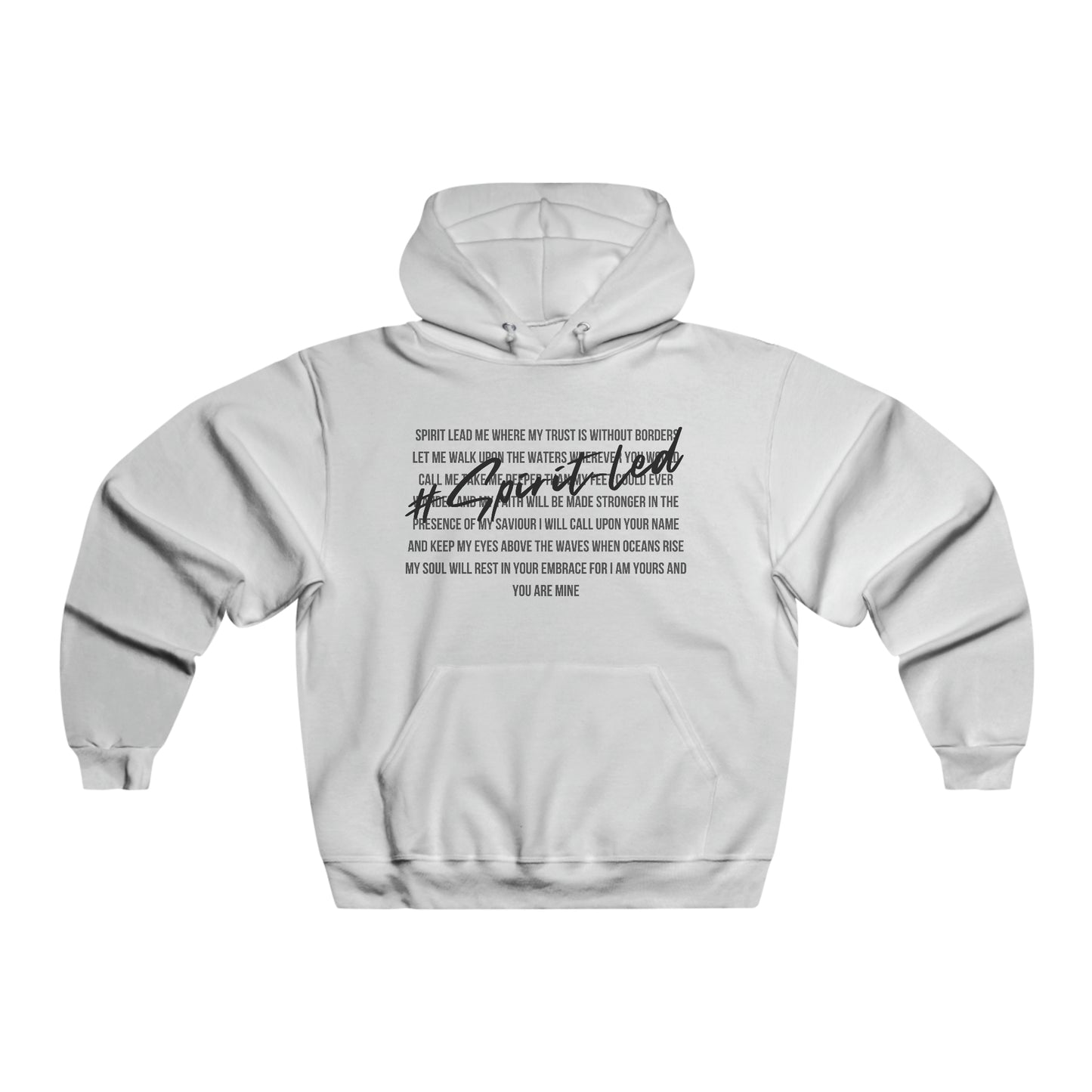 Spirit Lead Me - Hooded Sweatshirt