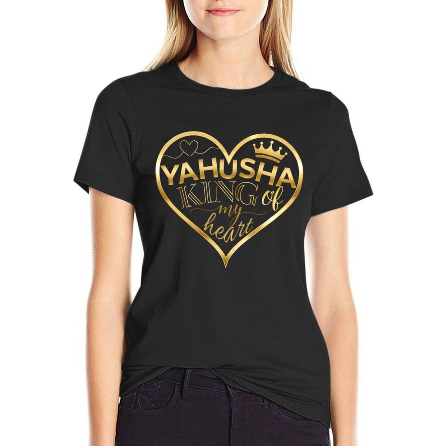 Yahusha, King of My <3 - Women's 100% Cotton Tee