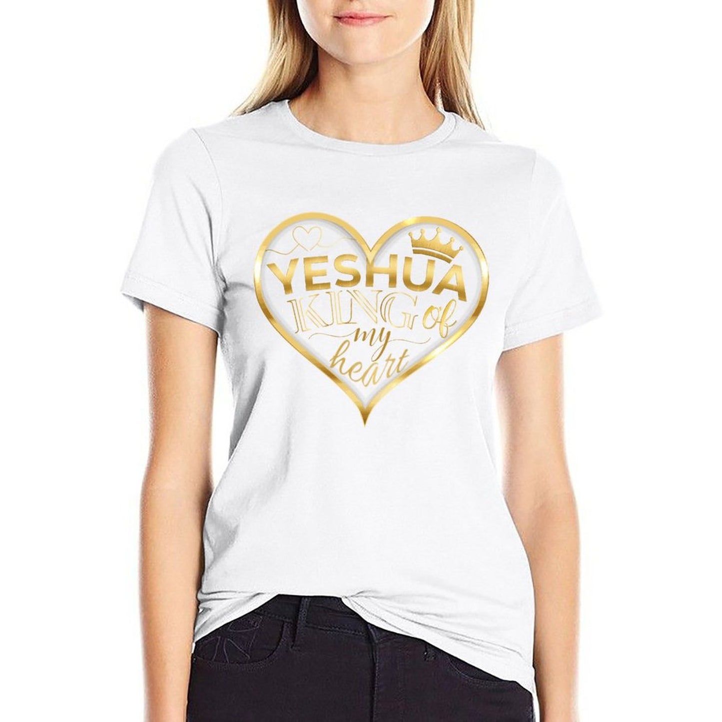 YESHUA, King of My <3 - Women's 100% Cotton Tee