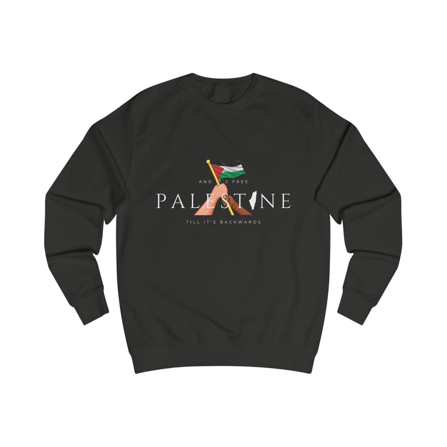 Till It's Backwards - Unisex Sweatshirt