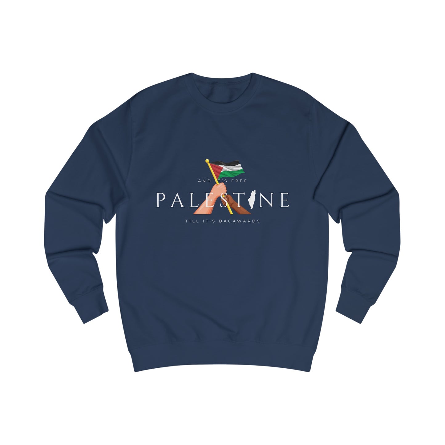 Till It's Backwards - Unisex Sweatshirt