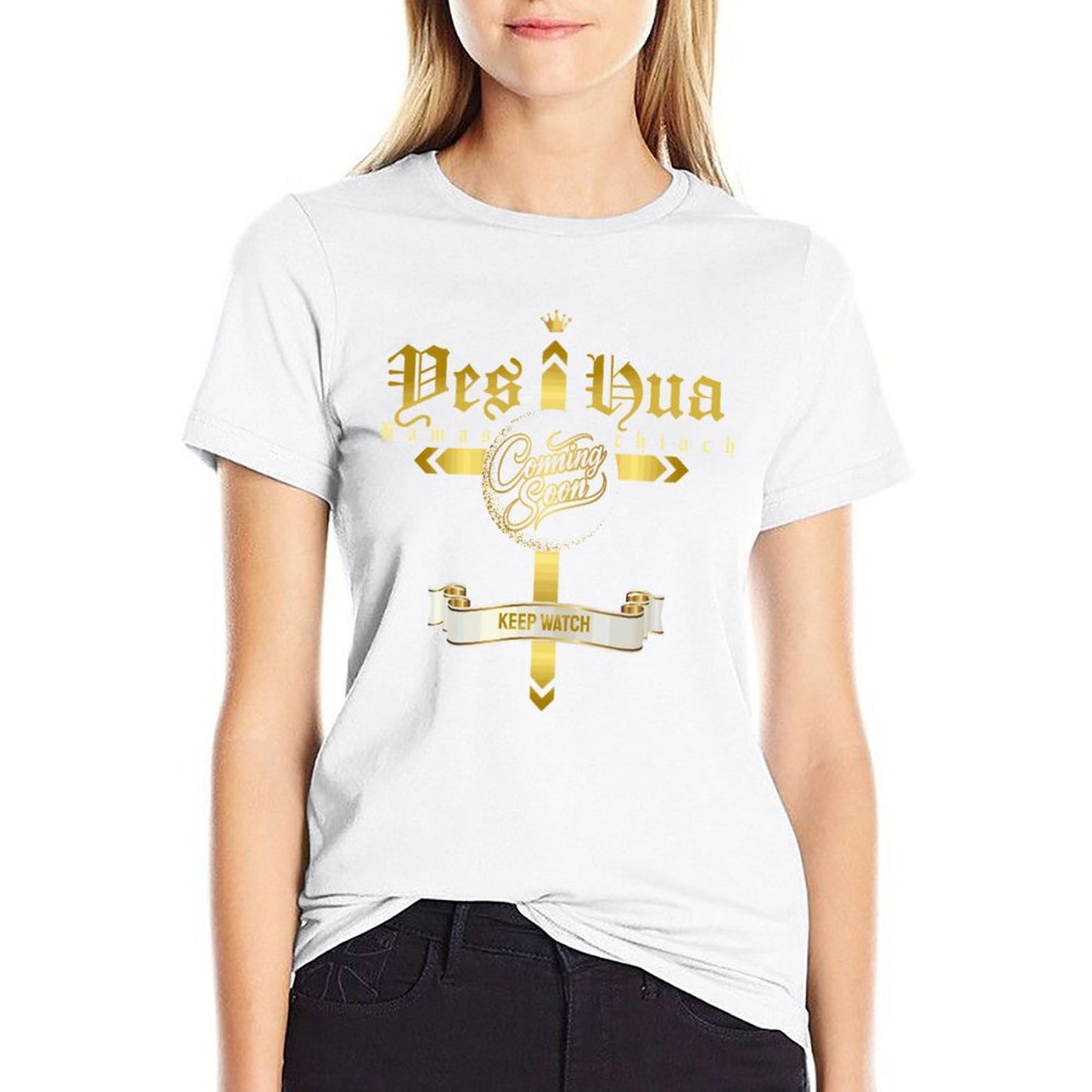 YESHUA, Coming Soon - Women's 100% Cotton Tee