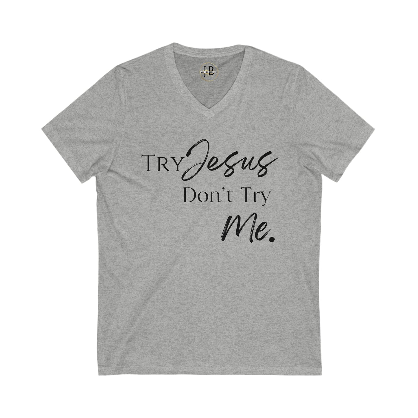 Try Jesus - Jersey V-Neck Tee (Unisex)