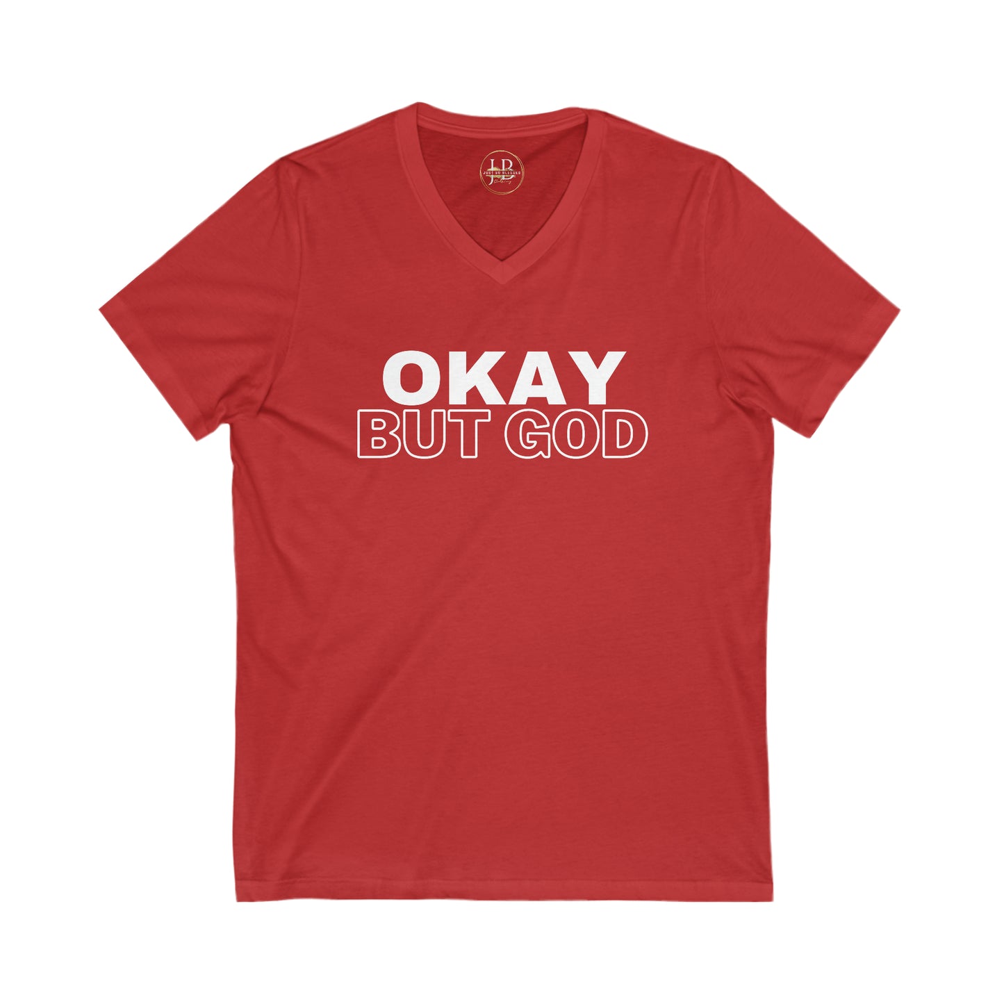 Ok, But God - Jersey V-Neck Tee (Unisex)