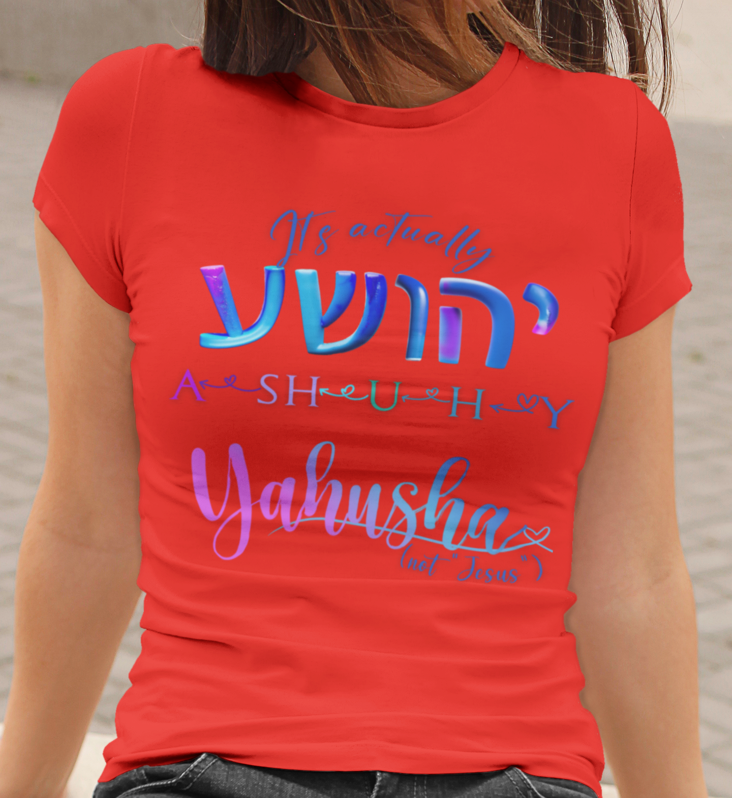 Actually Yahusha - Women's 100% Cotton Tee
