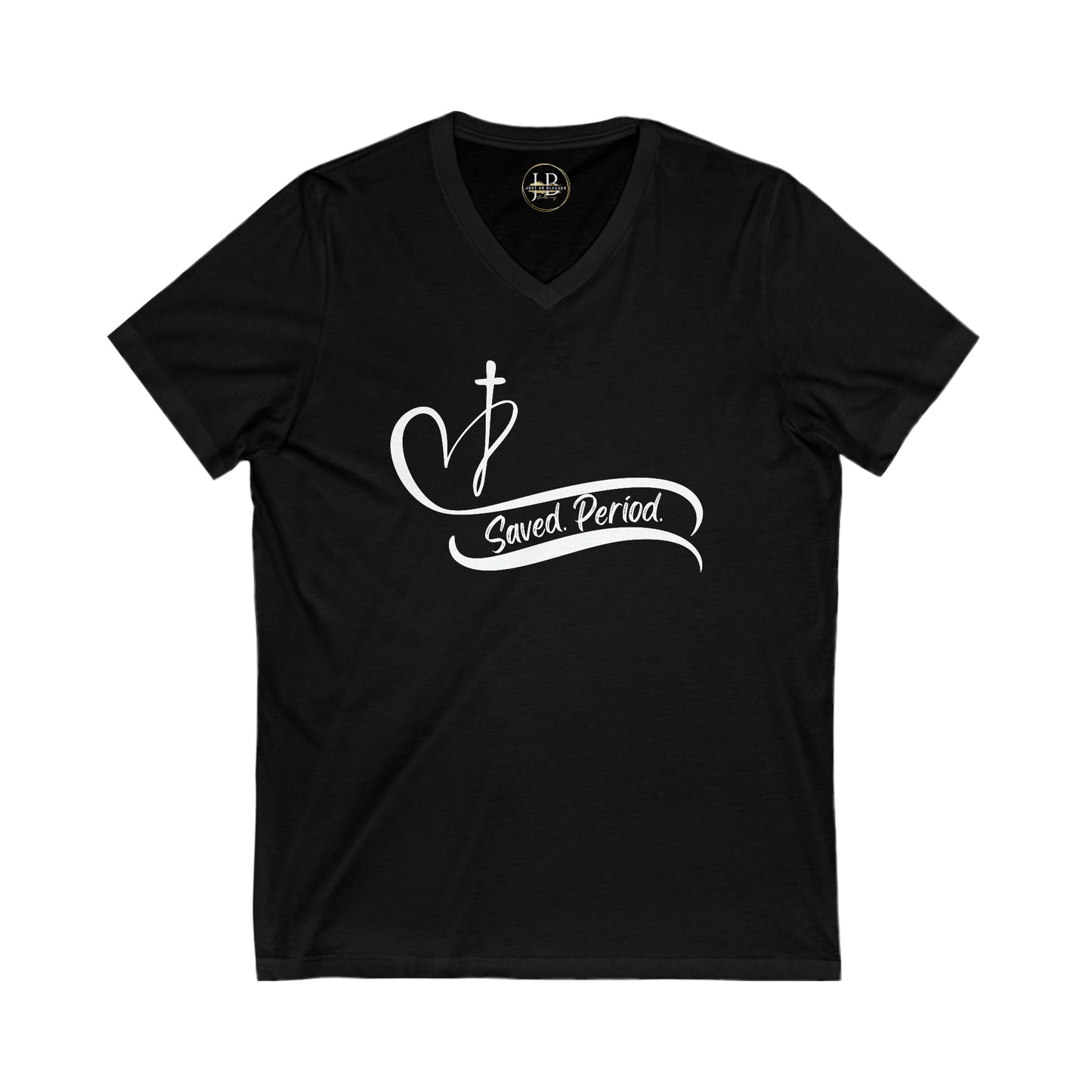 Saved, Period - Jersey V-Neck Tee (Unisex)