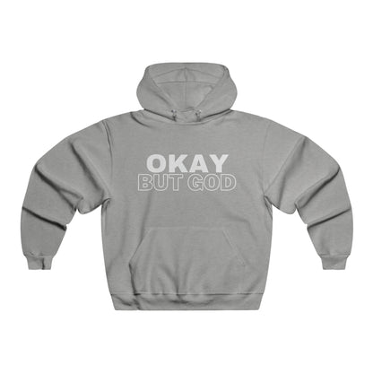 Ok, But God - Hooded Sweatshirt