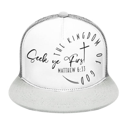 (Minimalist) Seek Ye First - Flat Brim Trucker Hat