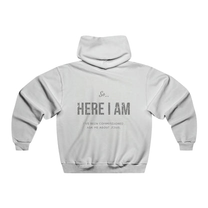 Here I Am - Hooded Sweatshirt