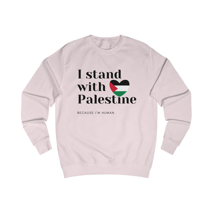 Because I'm Human - Unisex Sweatshirt