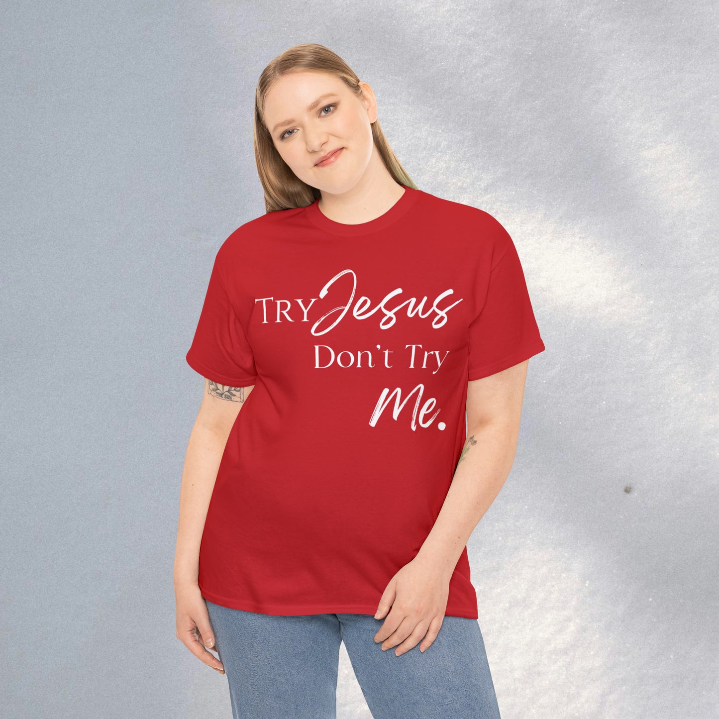 Try Jesus - Heavy Cotton Tee (Unisex)