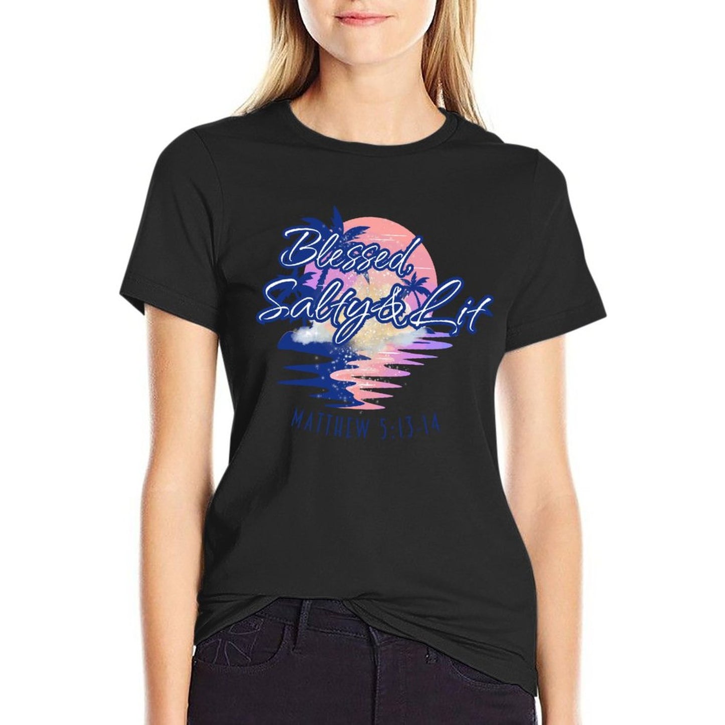 Blessed, Salty & Lit - Women's 100% Cotton Tee