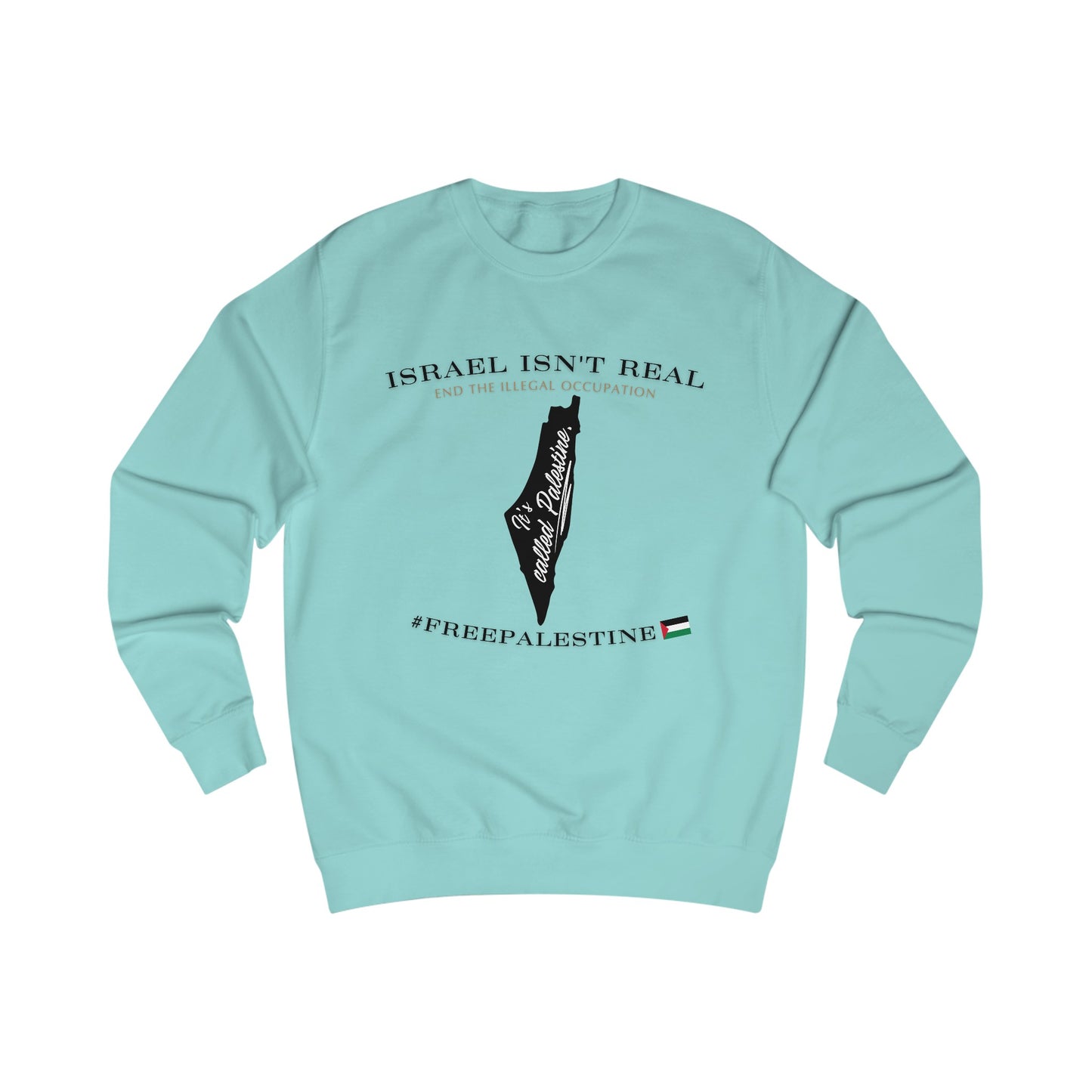 It's Called Palestine - Unisex Sweatshirt