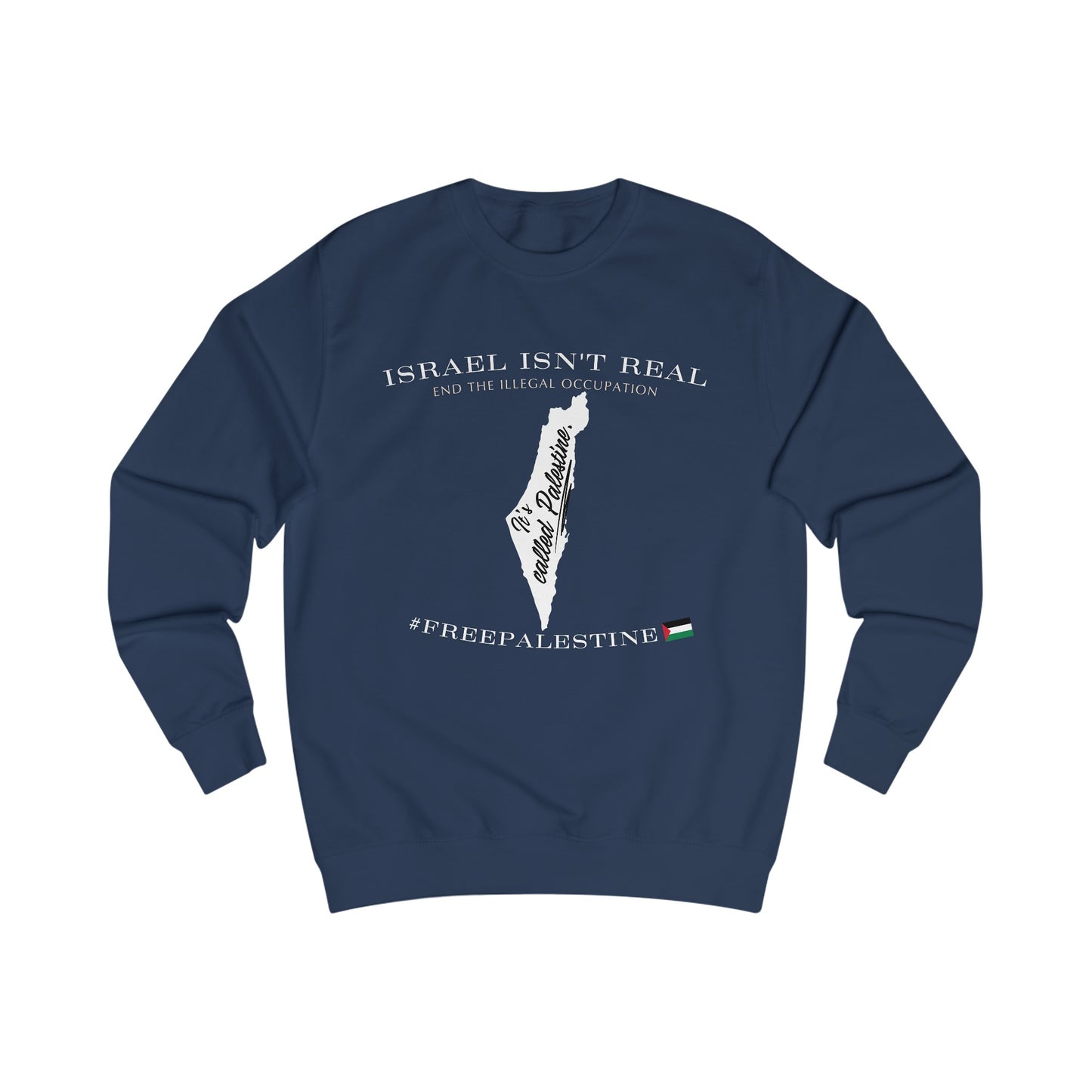 It's Called Palestine - Unisex Sweatshirt