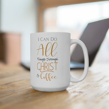 Christ & Coffee - Ceramic Mug 15oz