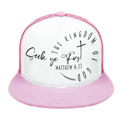 (Minimalist) Seek Ye First - Flat Brim Trucker Hat