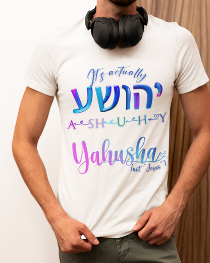 Actually Yahusha - Men's Cotton Tee Shirt