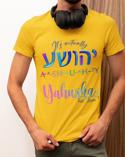 Actually Yahusha - Men's Cotton Tee Shirt