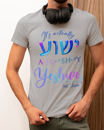 Actually YESHUA - Men's Cotton Tee Shirt