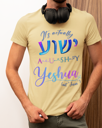 Actually YESHUA - Men's Cotton Tee Shirt