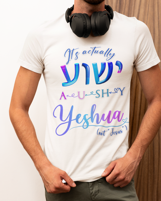 Actually YESHUA - Men's Cotton Tee Shirt